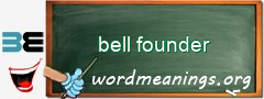 WordMeaning blackboard for bell founder